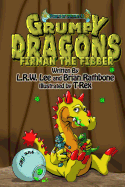 Grumpy Dragons - Firman the Fibber: A dragon book for kids and early readers