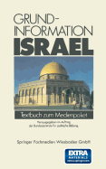 Grundinformation Israel: Textbuch Zum Medienpaket