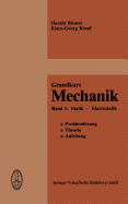 Grundkurs Mechanik: Problemlosung, Theorie, Anleitung Band 1: Statik -- Elastostatik