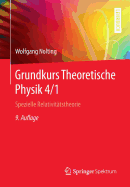 Grundkurs Theoretische Physik 4/1: Spezielle Relativitatstheorie