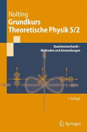 Grundkurs Theoretische Physik 5/2: Quantenmechanik - Methoden Und Anwendungen - Nolting, Wolfgang