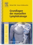 Grundlagen Der Manuellen Lymphdrainage - Michael Fldi