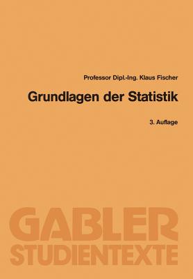 Grundlagen Der Statistik - Fischer, Klaus