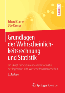 Grundlagen Der Wahrscheinlichkeitsrechnung Und Statistik: Ein Skript Fur Studierende Der Informatik, Der Ingenieur- Und Wirtschaftswissenschaften