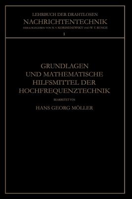 Grundlagen Und Mathematische Hilfsmittel Der Hochfrequenztechnik - Mller, Hans Georg