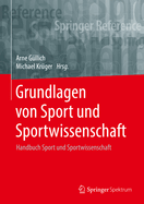 Grundlagen Von Sport Und Sportwissenschaft: Handbuch Sport Und Sportwissenschaft