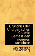 Grundriss Der Unorganischen Chemie Gemass Den Neueren Ansichten