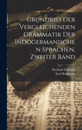 Grundriss der vergleichenden Grammatik der indogermanischen Sprachen, Zweiter Band, Zweite Bearbeitung