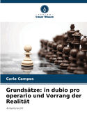 Grunds?tze: in dubio pro operario und Vorrang der Realit?t