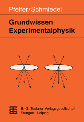 Grundwissen Experimentalphysik - Pfeifer, Harry, and Schmiedel, Herbert