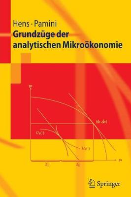 Grundzge Der Analytischen Mikrokonomie - Hens, Thorsten, Professor, and Pamini, Paolo