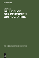 Grundzge Der Deutschen Orthographie