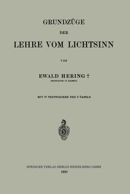 Grundzge der Lehre vom Lichtsinn - Hering, Ewald