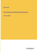 Grundz?ge der National-Oekonomie: Zweiter Band