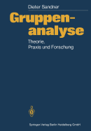 Gruppenanalyse: Theorie, Praxis, Forschung