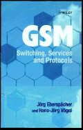 GSM - Switching Services and Protocols - Eberspacher, Jorg, and Voegel, Hans-Joerg