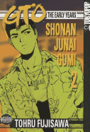 GTO: The Early Years, Volume 2: Shonan Junai Gumi