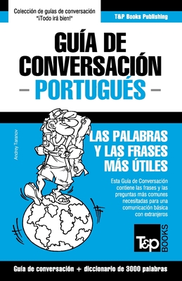 Gua de Conversacin Espaol-Portugus y vocabulario temtico de 3000 palabras - Taranov, Andrey