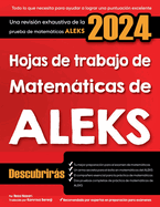 Gua de Estudio de Matemticas ALEKS: Gua paso a paso para prepararse para el examen de matemticas ALEKS