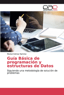 Gu?a Bsica de programaci?n y estructuras de Datos