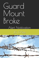 Guard Mount Broke: Alert Notification