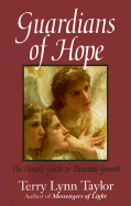 Guardians of Hope: The Angels' Guide to Personal Growth - Taylor, Terry Lynn, and Carleton, Nancy (Editor)