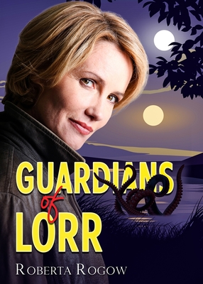 Guardians of Lorr - Rogow, Roberta