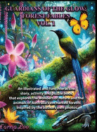 Guardians Of The Glow: Forest Fables. Vol.1