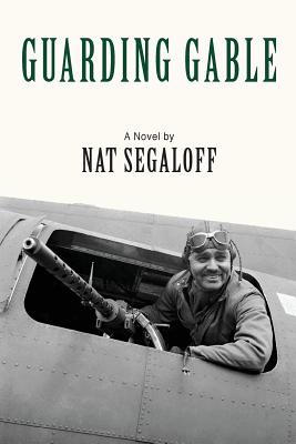 Guarding Gable - Segaloff, Nat