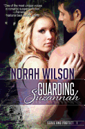 Guarding Suzannah: Book 1 in the Serve and Protect Series