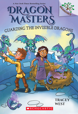 Guarding the Invisible Dragons: A Branches Book (Dragon Masters #22) - West, Tracey