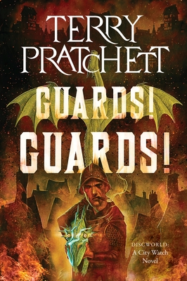 Guards! Guards!: A Discworld Novel - Pratchett, Terry