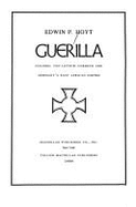 Guerilla: Colonel Von Lettow-Vorbeck and Germany's East African Empire - Hoyt, Edwin Palmer