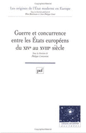 Guerre Et Concurrence Entre Les Etats Europeens Du Xive Au Xviiie Siecle - Contamine, Philippe
