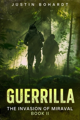 Guerrilla - Bohardt, Justin