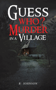 Guess Who? Murder in a Village