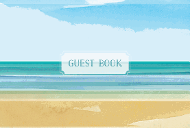 Guest Book Coastal Edition: Featuring Beautiful Coastal Illustrations