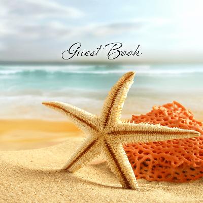 Guest Book, Ocean Starfish: Visitor Comment Book for Vacation Holiday Beach House - Willow, Enchanted
