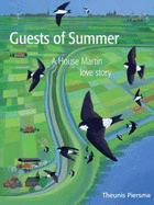 Guests of Summer: A House Martin Love Story