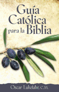 Guia Catolica Para La Biblia