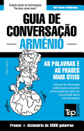 Guia de Conversao Portugus-Armnio e vocabulrio temtico 3000 palavras