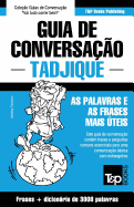 Guia de Conversao Portugus-Tadjique e vocabulrio temtico 3000 palavras