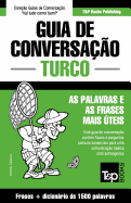 Guia de Conversao Portugus-Turco e dicionrio conciso 1500 palavras