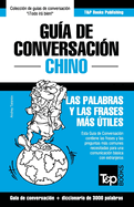 Guia de Conversacion Espanol-Chino y Vocabulario Tematico de 3000 Palabras