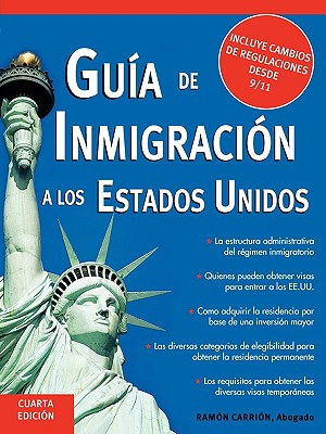 Guia de Inmigracion A los Estados Unidos - Carrion, Ramon, Atty.