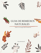 Guia de Remedios Naturales: Usos a lo largo de la Historia