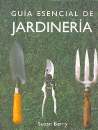 Guia Esencial de Jardineria