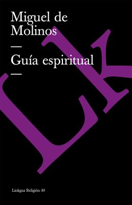 Guia Espiritual - Molinos, Miguel De