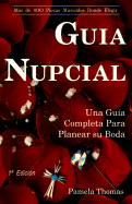 Guia Nupcial: Una Guia Completa Para Planear su Boda - Thomas, Pamela