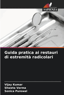 Guida pratica ai restauri di estremit? radicolari